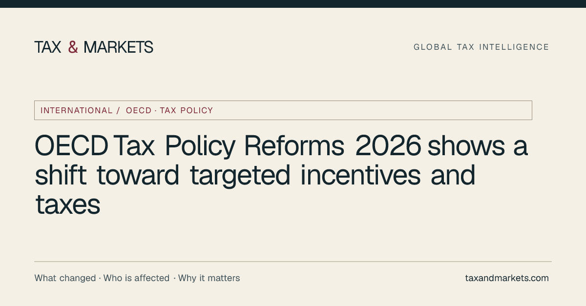 OECD Tax Policy Reforms 2026 shows a shift toward targeted incentives ...